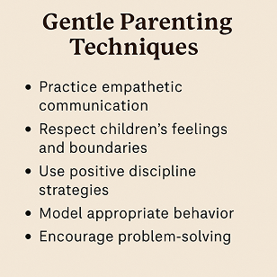 Gentle Parenting Techniques