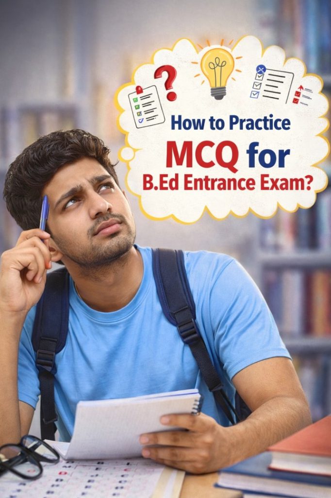 MCQ for B.Ed Entrance Exam